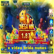 x video brida nunes